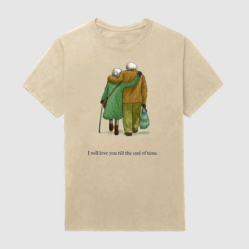 Men's Slogan I Will Love You Until The End of Time T-Shirt