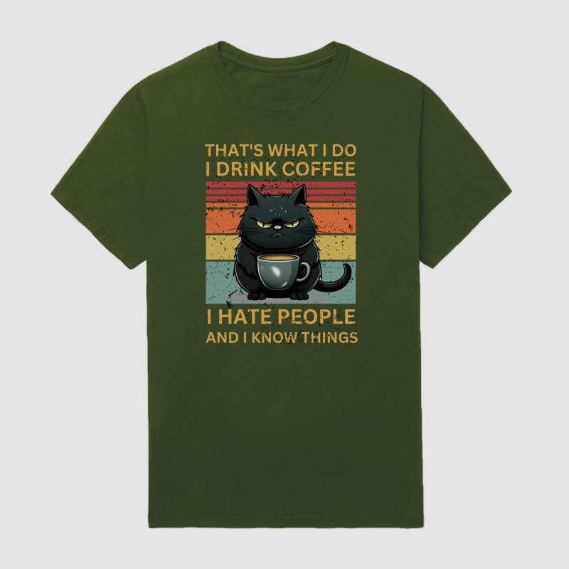 It's Cats and Coffee I Hate People But I Know Things Funny Men Short Sleeve T-Shirts