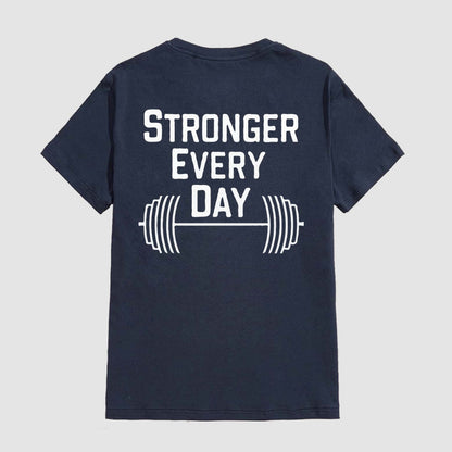 Stronger Every Day Sports And Fitness Short-Sleeved T-shirt