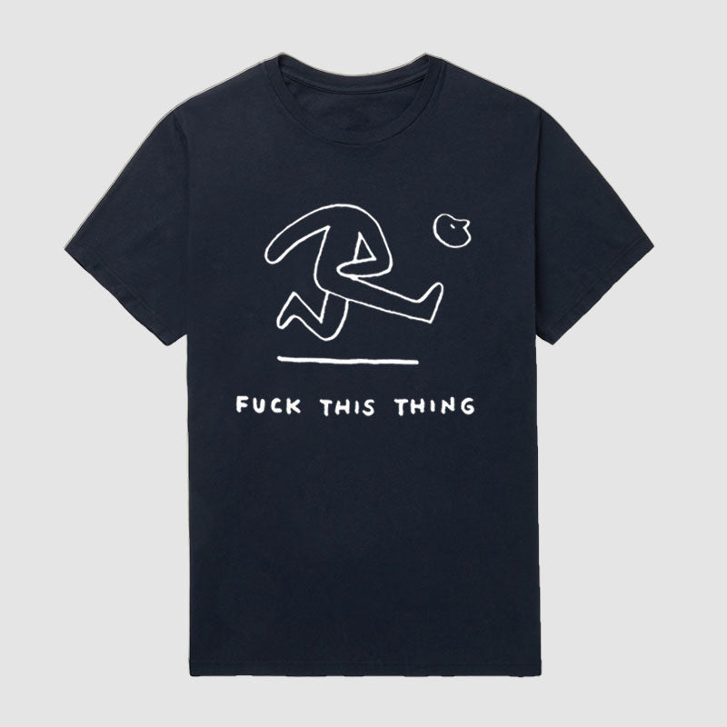 Fuck This Thing Short Sleeve T-Shirt