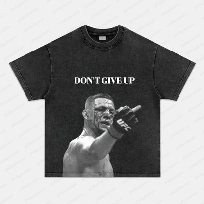 DONT GIVE UP TEE